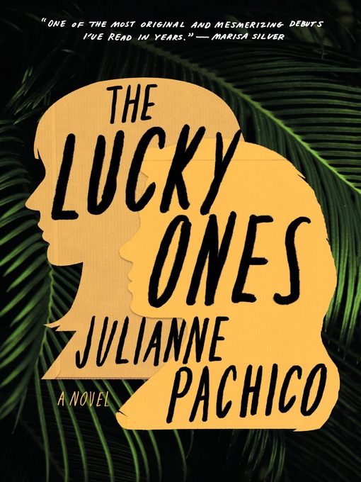 Title details for The Lucky Ones by Julianne Pachico - Available